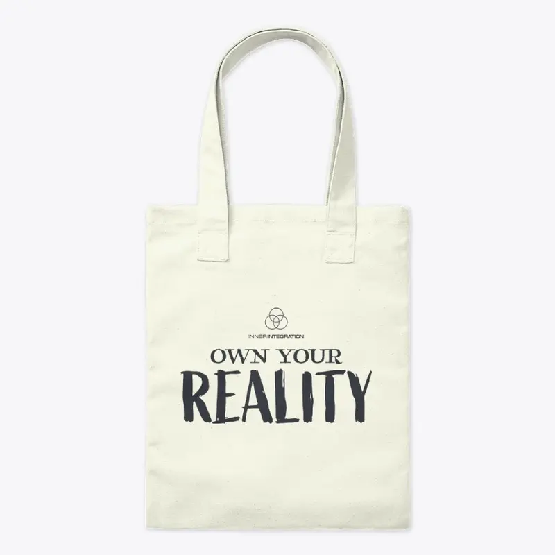 OWN YOUR REALITY