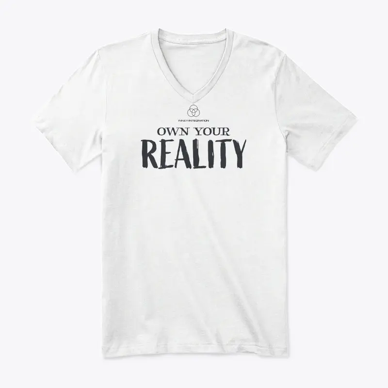 OWN YOUR REALITY